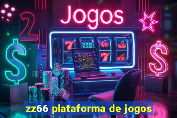 zz66 plataforma de jogos