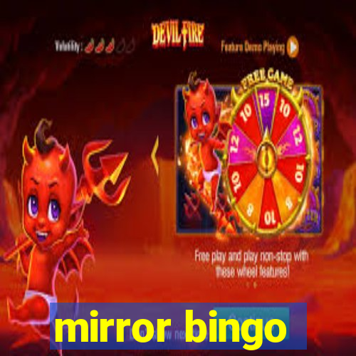 mirror bingo