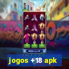 jogos +18 apk