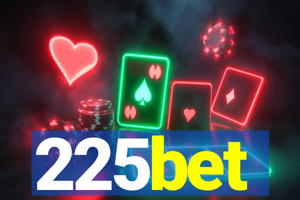 225bet