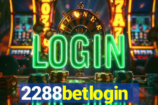 2288betlogin