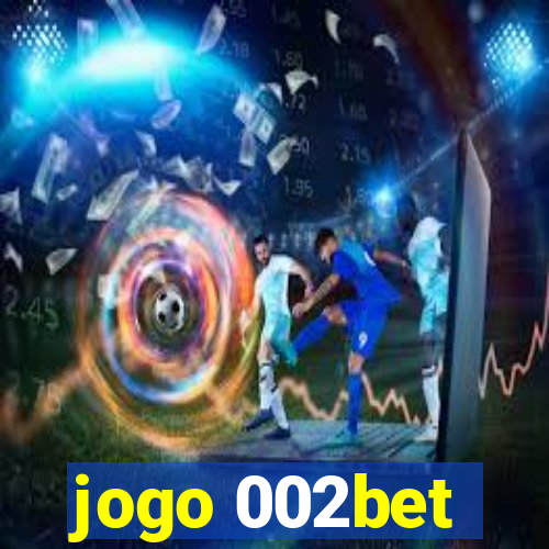 jogo 002bet