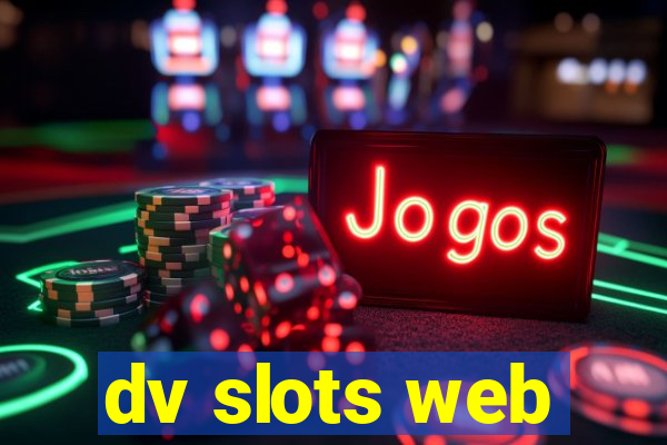 dv slots web