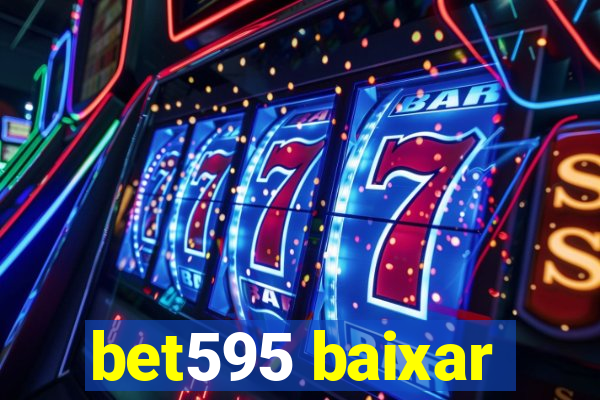 bet595 baixar