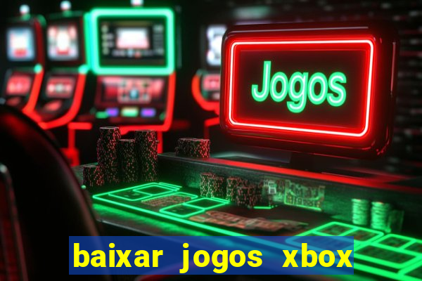 baixar jogos xbox 360 rgh torrent