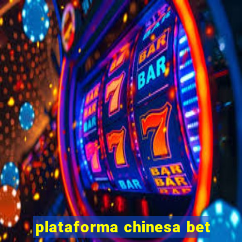 plataforma chinesa bet