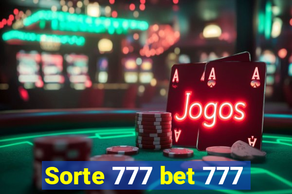 Sorte 777 bet 777