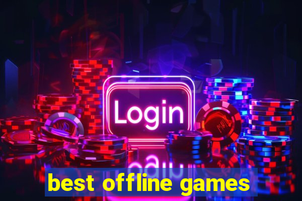 best offline games