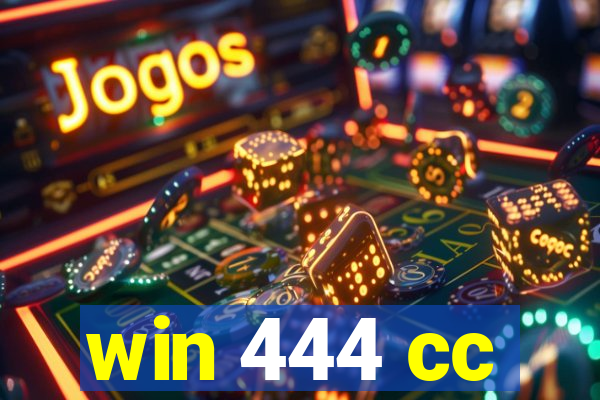 win 444 cc