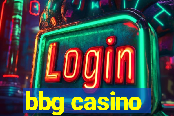 bbg casino