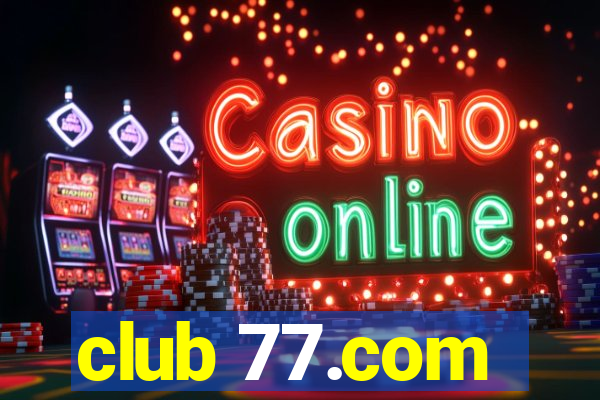 club 77.com