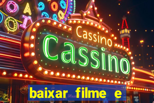 baixar filme e séries mp4