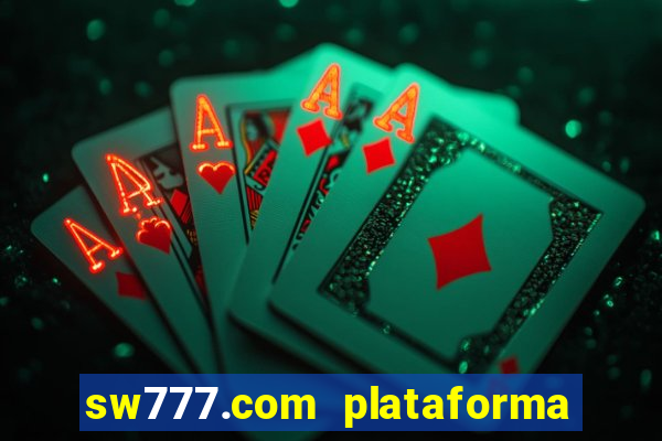 sw777.com plataforma cassino online