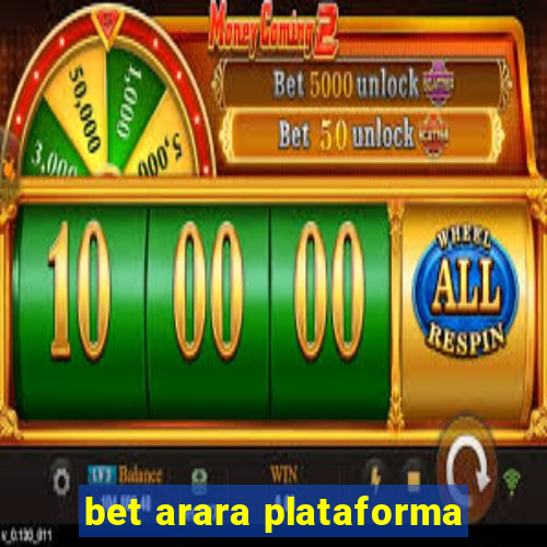 bet arara plataforma