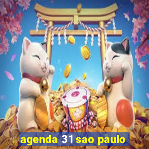 agenda 31 sao paulo