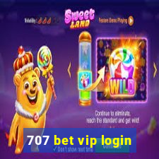 707 bet vip login