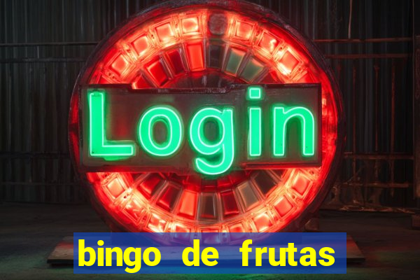 bingo de frutas para imprimir pdf