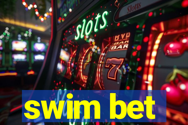 swim bet