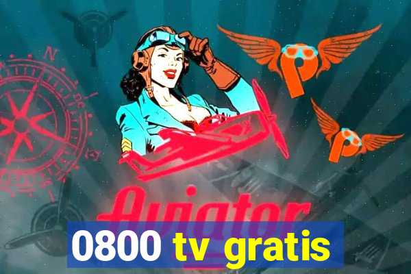 0800 tv gratis