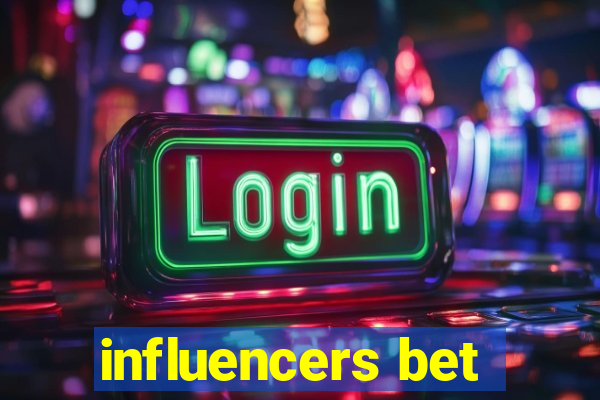 influencers bet