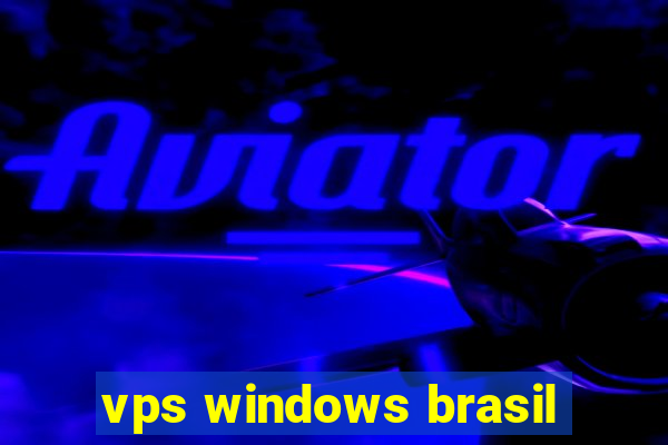 vps windows brasil