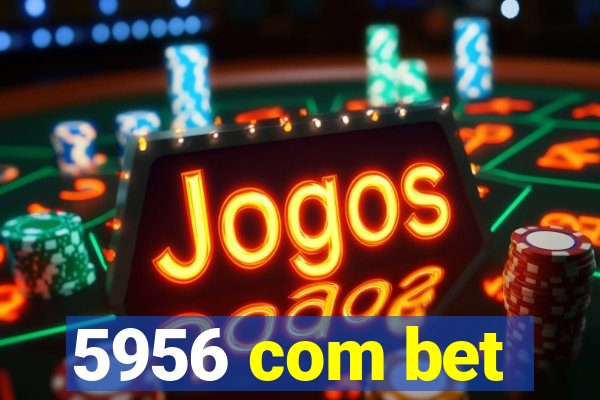 5956 com bet