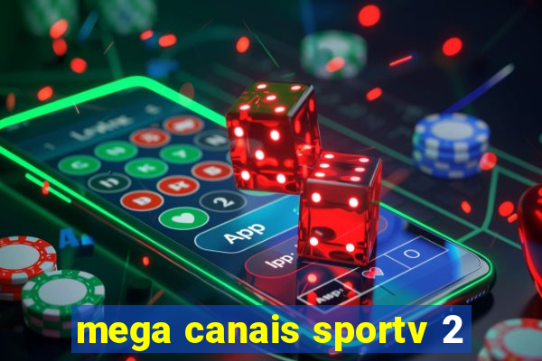 mega canais sportv 2