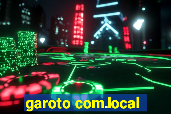 garoto com.local