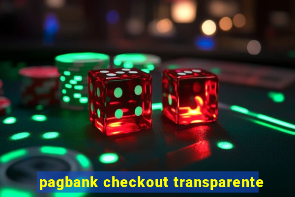 pagbank checkout transparente