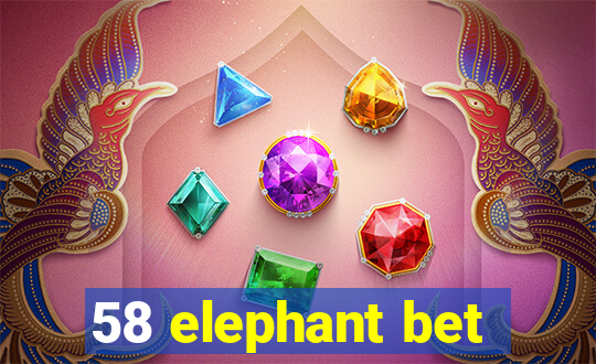 58 elephant bet