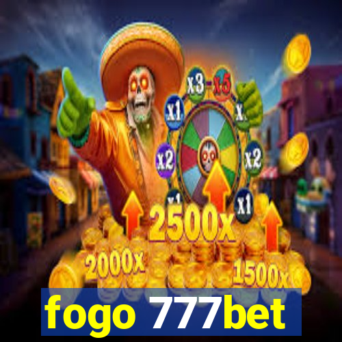 fogo 777bet