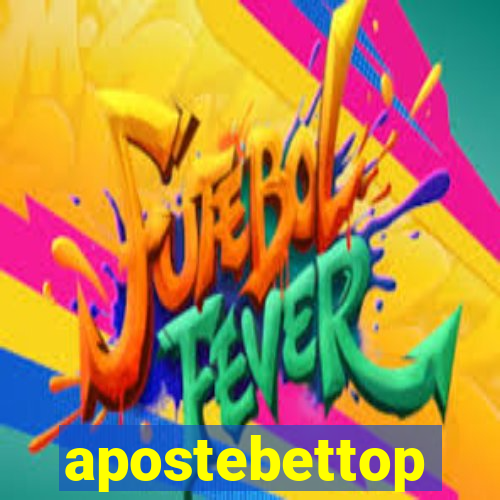 apostebettop