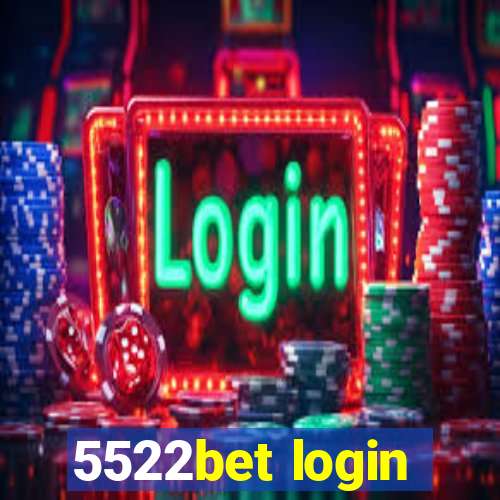 5522bet login