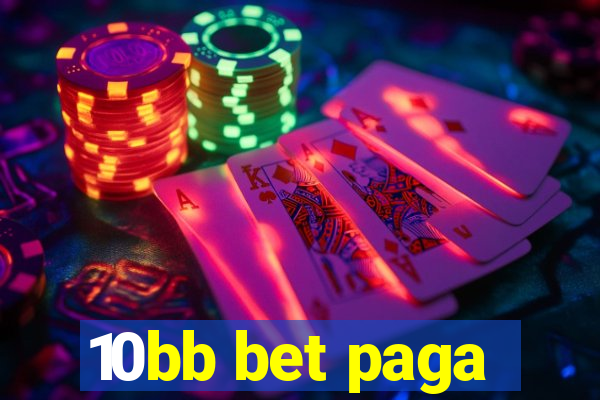 10bb bet paga