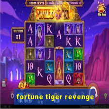 fortune tiger revenge