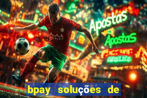 bpay soluções de pagamentos ltda recebi um pix