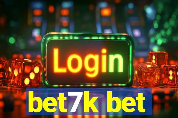 bet7k bet