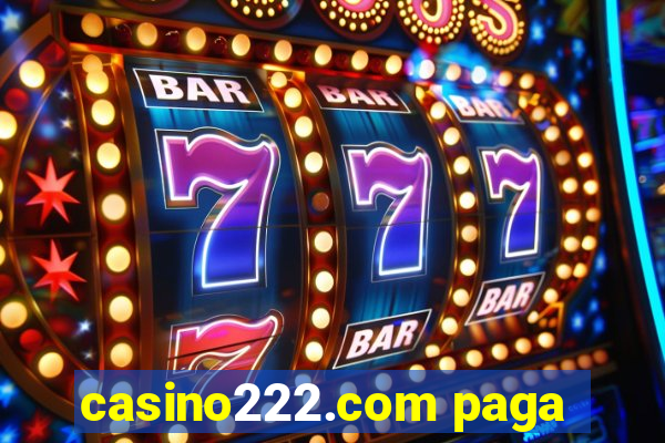 casino222.com paga