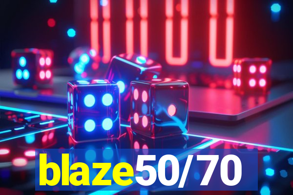 blaze50/70