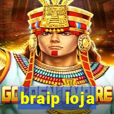 braip loja