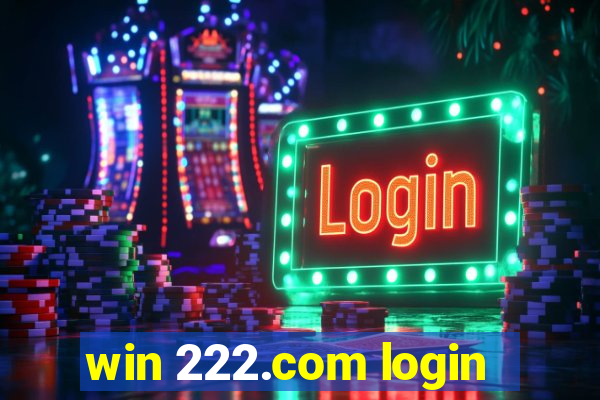 win 222.com login