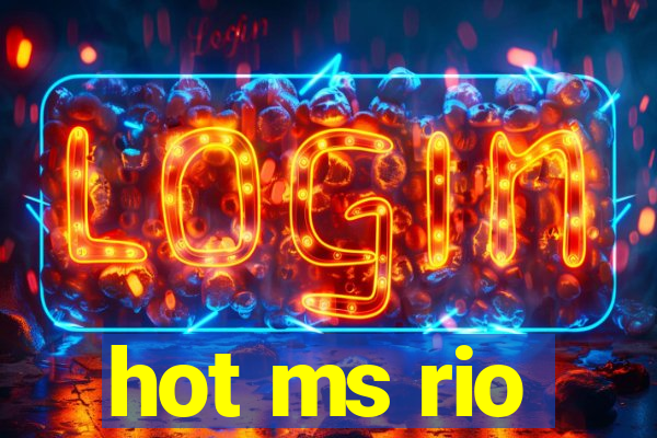 hot ms rio