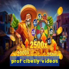 prof cibelly videos