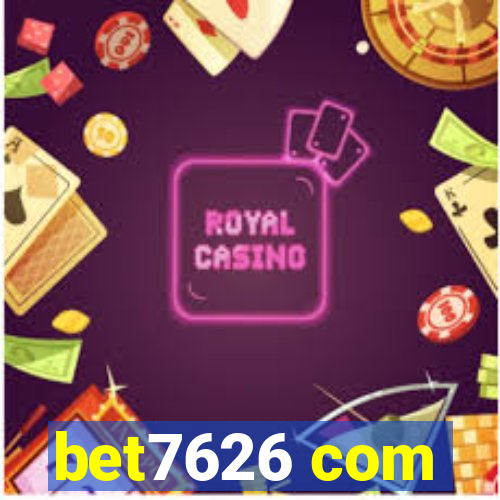 bet7626 com