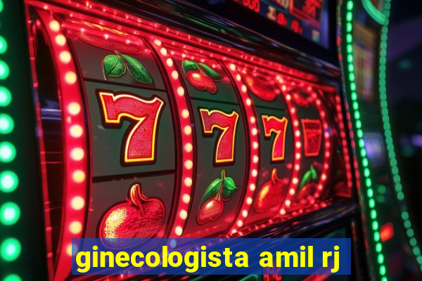 ginecologista amil rj