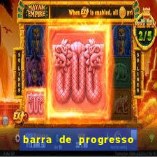 barra de progresso 99 blaze o que significa