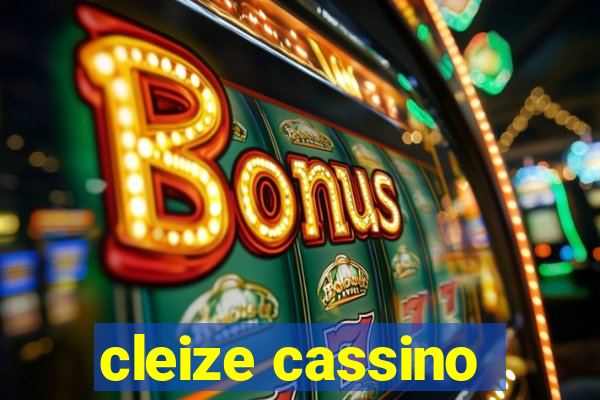 cleize cassino