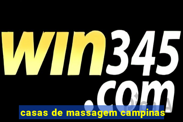 casas de massagem campinas