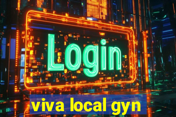 viva local gyn