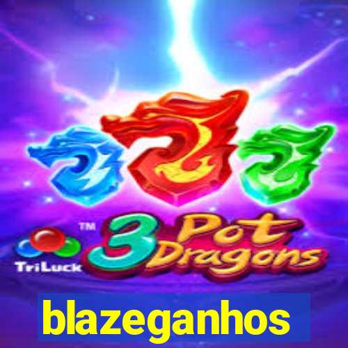 blazeganhos